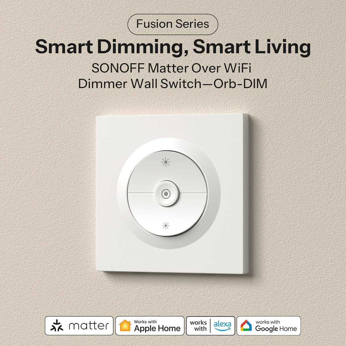 Sonoff MINI-DIM-E Orb-DIM Matter Wanddimmer met drukbare wandschakelaar-voorplaat